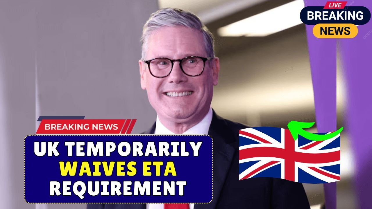 UK Temporarily Waives ETA Requirement 1