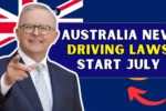 Australia New Driving Laws Start July 2025